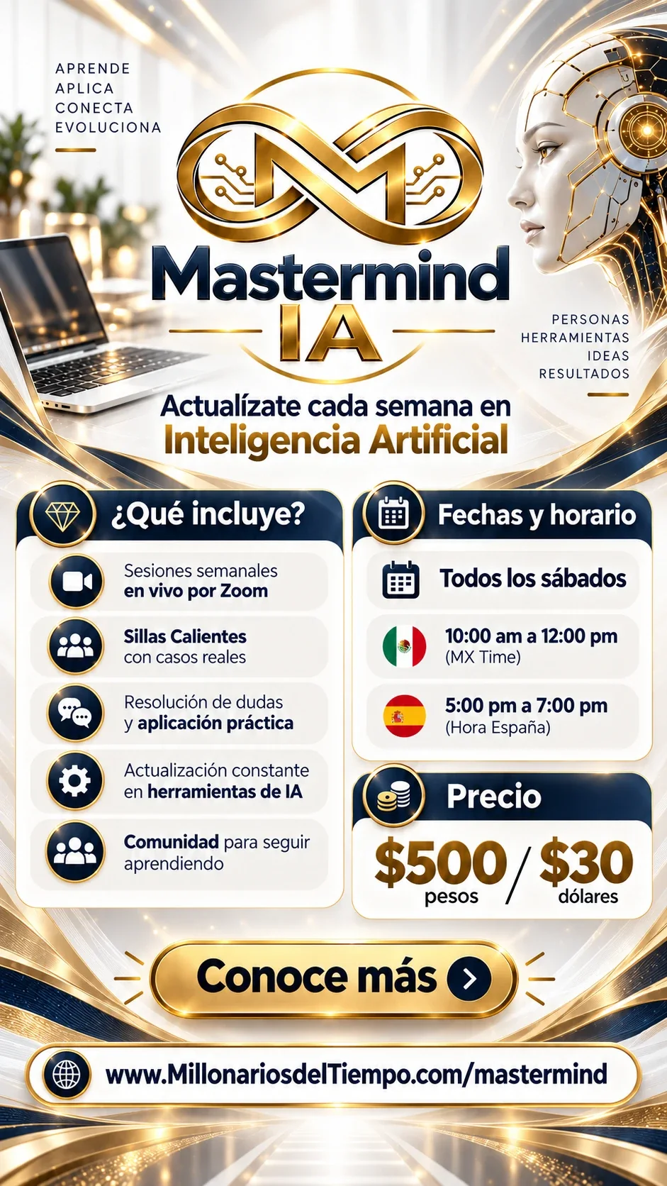 Mastermind IA: actualízate cada semana en Inteligencia Artificial. Todos los sábados de 10:00 am a 12:00 pm (hora de México), $500 pesos o $30 dólares. Conoce más en MillonariosdelTiempo.com/mastermind